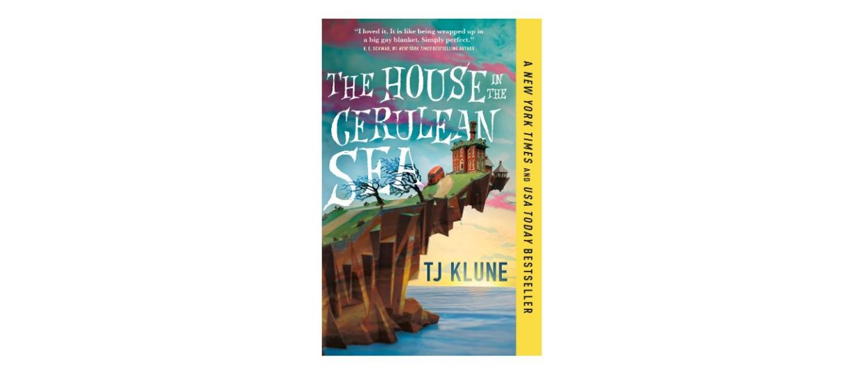 “The House in the Cerulean Sea” by TJ Klune
