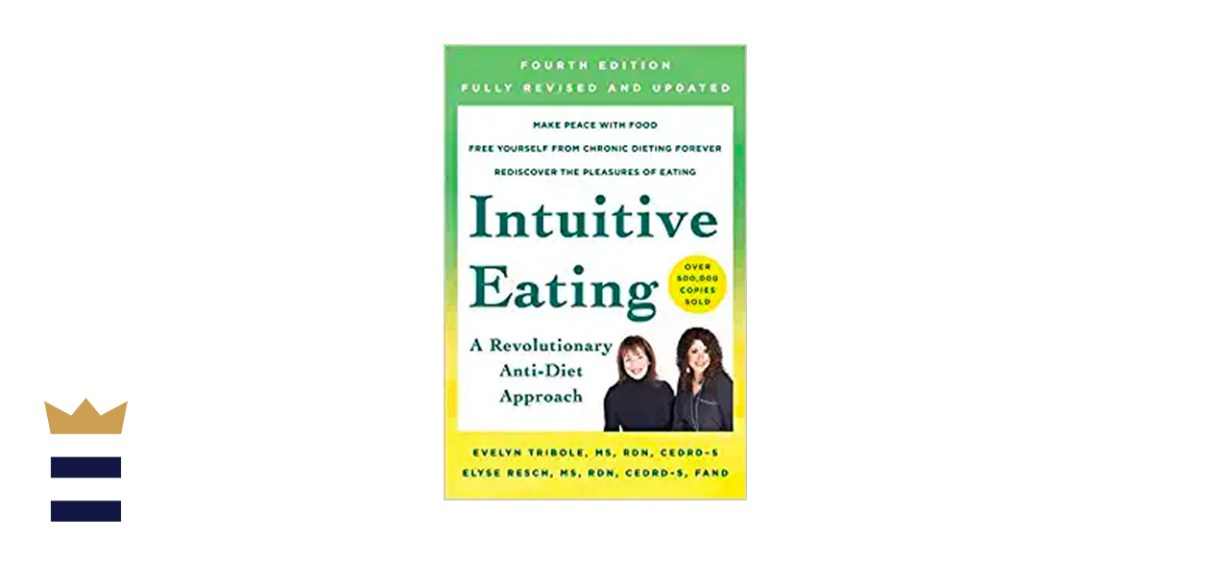 Intuitive Eating: A Revolutionary Anti-Diet Approach